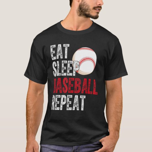 Eat Sleep Baseball Repeat Baseball Player  Basebal Tシャツ (正面)