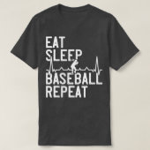 Eat Sleep Baseball Repeat Funny Baseball Player Tシャツ (デザイン正面)