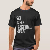 Eat Sleep Basketball Repeat Basketball Player Funn Tシャツ (正面)