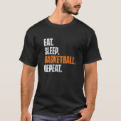 Eat Sleep Basketball Repeat Game Trainer Baller S Tシャツ (正面)