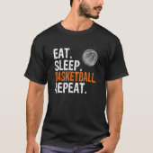 Eat Sleep Basketball Repeat Tシャツ (正面)