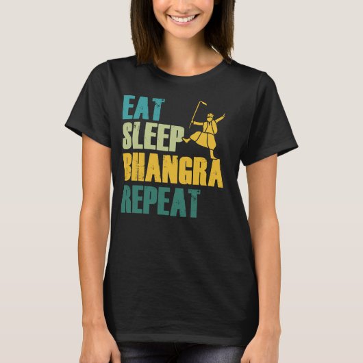 Eat Sleep Bhangra Repeat おもしろダンス プンジャブ語 Tシャツ (正面)