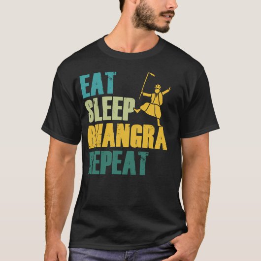 Eat Sleep Bhangra Repeat Funny Dancing Punjabi Tシャツ (正面)