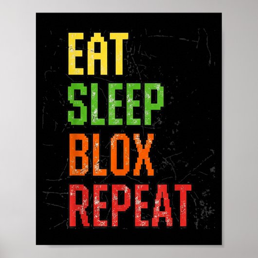Eat Sleep Blox Repeat, Blox Gaming, Funny Blox Cos ポスター (正面)