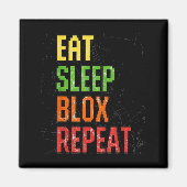 Eat Sleep Blox Repeat, Blox Gaming, Funny Blox Cos マグネット (正面)