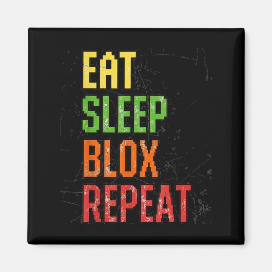 Eat Sleep Blox Repeat, Blox Gaming, Funny Blox Cos マグネット (正面)