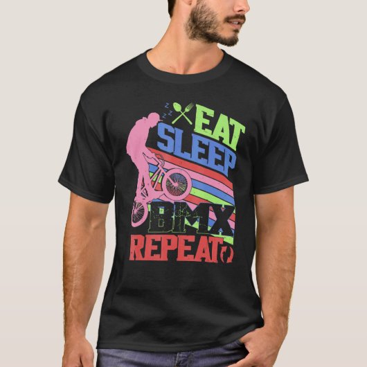 Eat Sleep BMX Repeat BMX Rider Bicycle Motocross Tシャツ (正面)