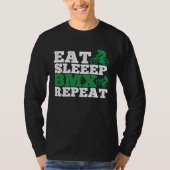 Eat Sleep Bmx Repeat  Bmx Rider Tシャツ (正面)