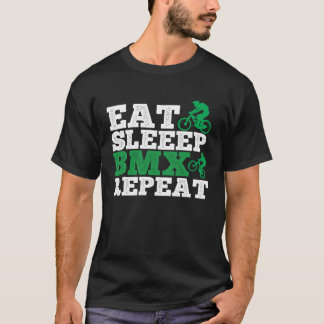 Eat Sleep Bmx Repeat  Bmx Rider Tシャツ
