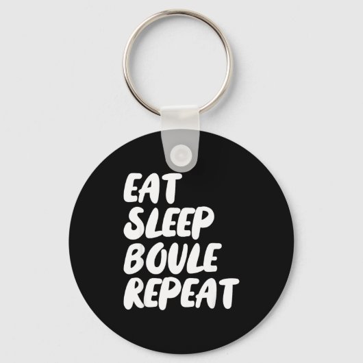 Eat Sleep Boule Repeat Saying Funny Petanque Boule キーホルダー (正面)