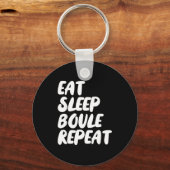 Eat Sleep Boule Repeat Saying Funny Petanque Boule キーホルダー (正面)