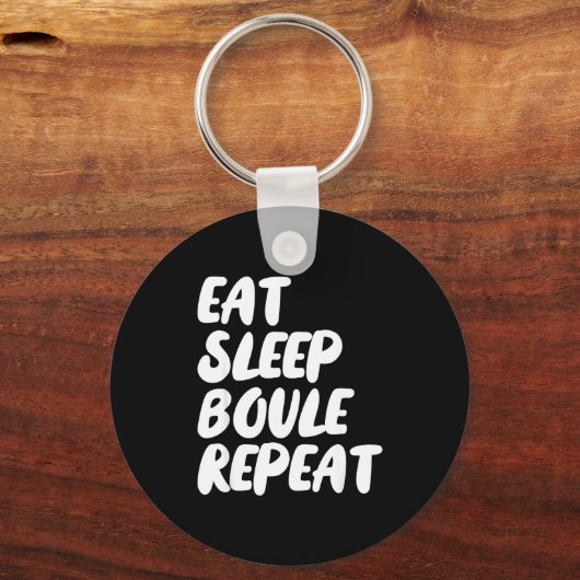 Eat Sleep Boule Repeat Saying Funny Petanque Boule キーホルダー (正面)