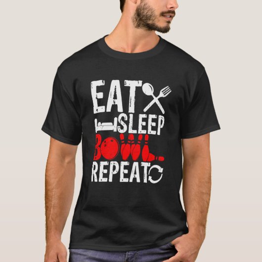 Eat Sleep Bowl Repeat Strike Team Bowling Alley Pl Tシャツ (正面)