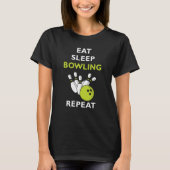 Eat Sleep Bowling Bowling Tシャツ (正面)