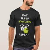 Eat Sleep Bowling Bowling Tシャツ (正面)