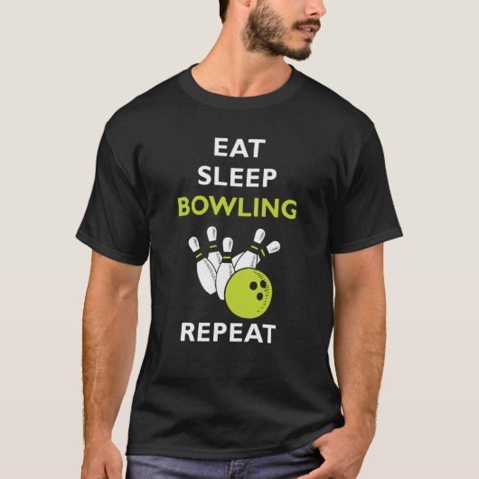 Eat Sleep Bowling Bowling Tシャツ (正面)