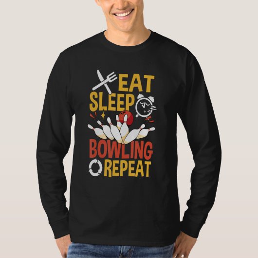 Eat sleep Bowling Repeat  Bowling Tシャツ (正面)