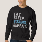 Eat Sleep Boxing Repeat  Boxer Coach スウェットシャツ (正面)