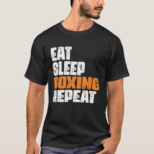 Eat Sleep Boxing Repeat boxing enthusiast Tシャツ (正面)