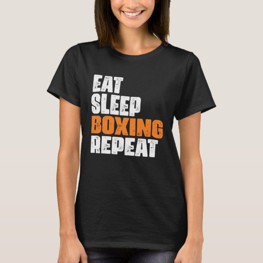 Eat Sleep Boxing Repeat boxing enthusiast Tシャツ (正面)