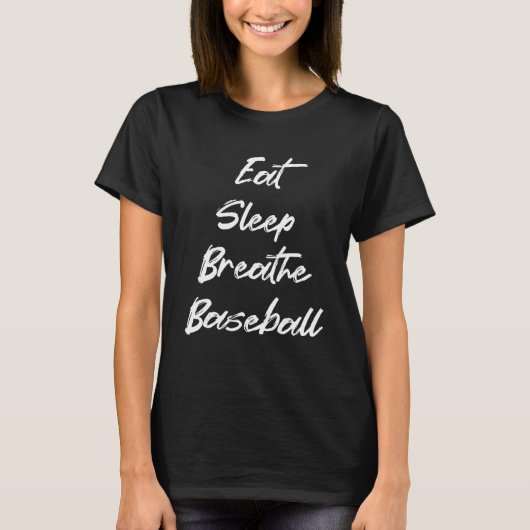 Eat Sleep Breathe Baseball Baseball Tシャツ (正面)