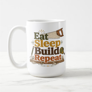 Eat Sleep Build Repeat 木工マグ コーヒーマグカップ