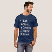 Eat Sleep Camp Complain Repeat Sarcastic Camping f Tシャツ (正面フル)