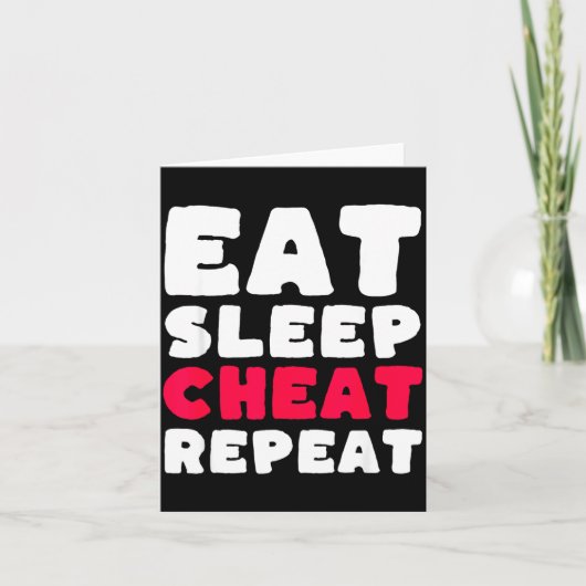 Eat Sleep Cheat Repeat Funny Cheating Cheater カード (正面)