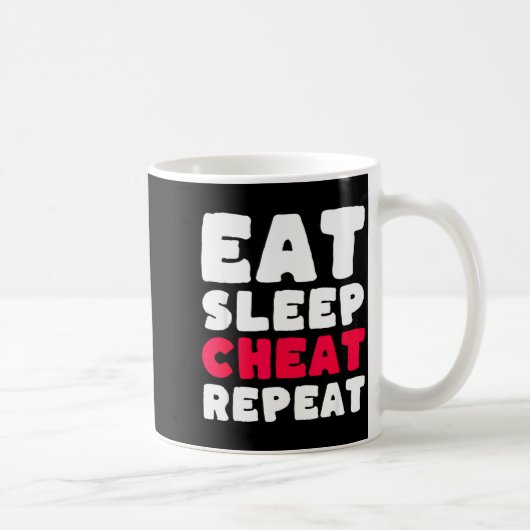 Eat Sleep Cheat Repeat Funny Cheating Cheater  コーヒーマグカップ (右)