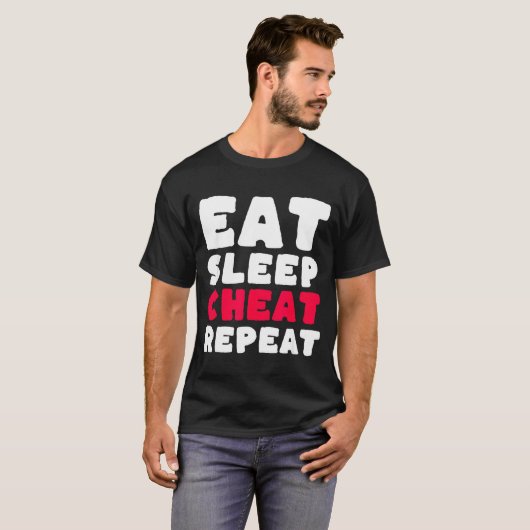 Eat Sleep Cheat Repeat Funny Cheating Cheater  Tシャツ (正面フル)
