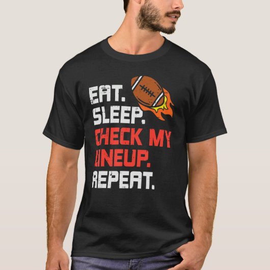 Eat Sleep Check My Lineup Repeat  Fantasy Football Tシャツ (正面)