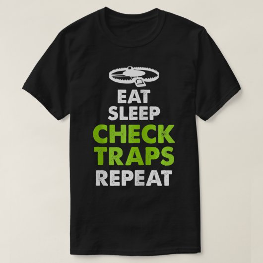 Eat Sleep Check Traps Repeat Animal Trapper Huntin Tシャツ (デザイン正面)