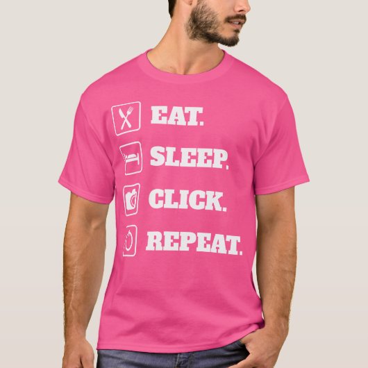 Eat Sleep Click Repeat 写真Tシャツ 写真撮影用 Tシャツ (正面)