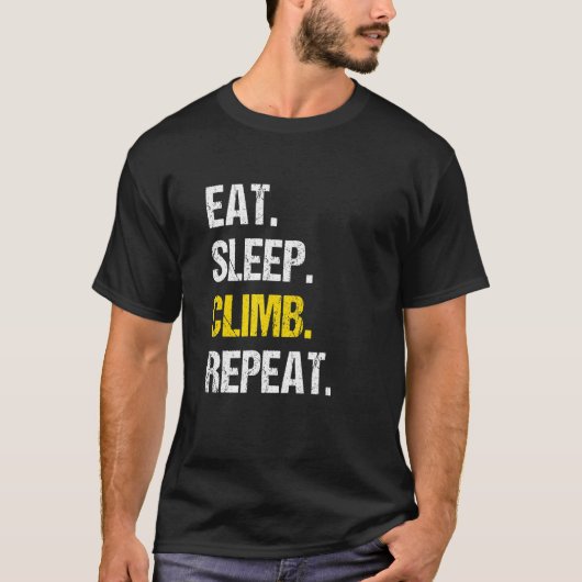 Eat Sleep Climb Repeat Rock Boulder Bouldering Roc Tシャツ (正面)