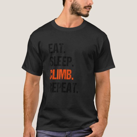 Eat Sleep Climb Repeat Rock Boulder Bouldering Roc Tシャツ (正面)