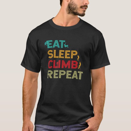 Eat Sleep Climb Repeat Rock Climbing Bouldering Mo Tシャツ (正面)