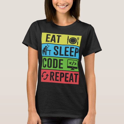 Eat Sleep Code Repeat 面白いプログラミング 学校へ Tシャツ (正面)