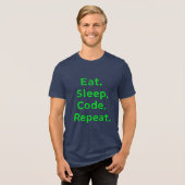 "Eat Sleep Code Repeat T-Shirt - Funny Programmer  トライブレンドＴシャツ (正面全面)