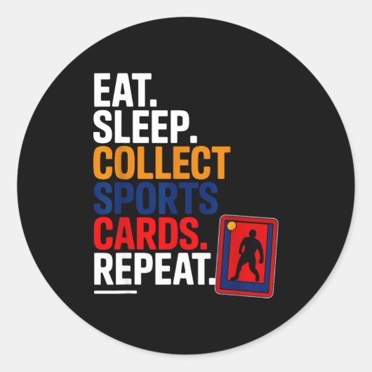Eat Sleep Collect Srts Cards Repeat  ラウンドシール (正面)