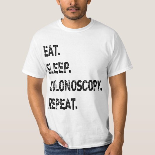 Eat Sleep Colonoscopy Repeat Gastroenterologist GI Tシャツ (正面)