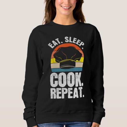 Eat Sleep Cook Expert Chef Cooking Lover Culinary スウェットシャツ (正面)