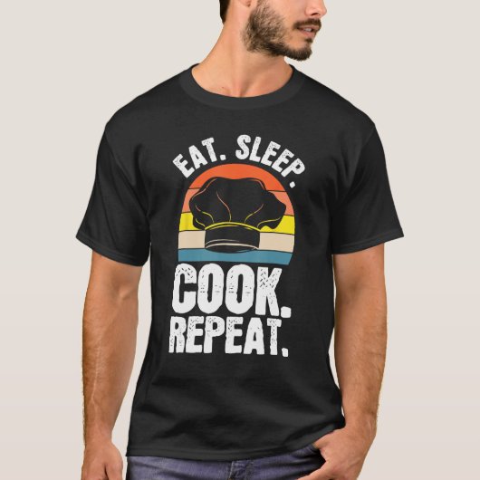 Eat Sleep Cook Expert Chef Cooking Lover Culinary Tシャツ (正面)