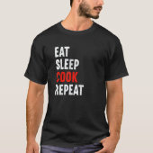 Eat Sleep Cook Repeat Chef Food Preparer Kitchen M Tシャツ (正面)