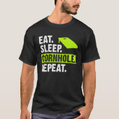 Eat Sleep Cornhole Repeat Corn Hole  Team Tシャツ (正面)