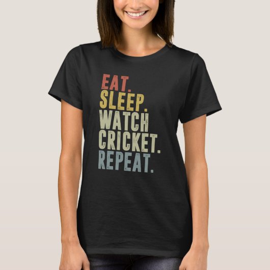 Eat Sleep Cricket Repeat Cricketer Tシャツ (正面)