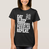 Eat Sleep Crossword Puzzles Repeat Crossword Puzzl Tシャツ (正面)