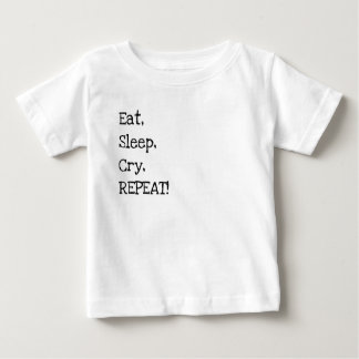 Eat, Sleep, Cry, Repeat! ベビーTシャツ