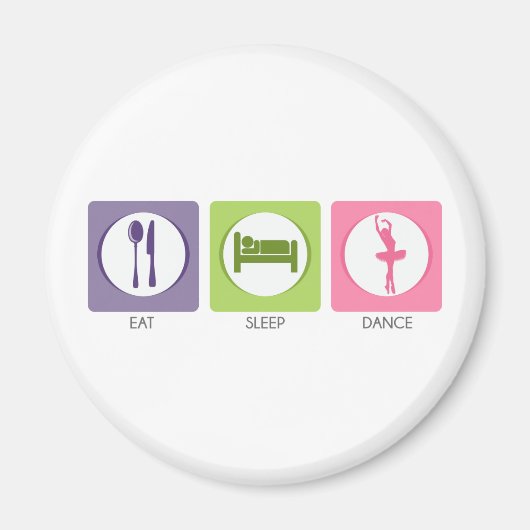 Eat Sleep Dance! マグネット (正面)