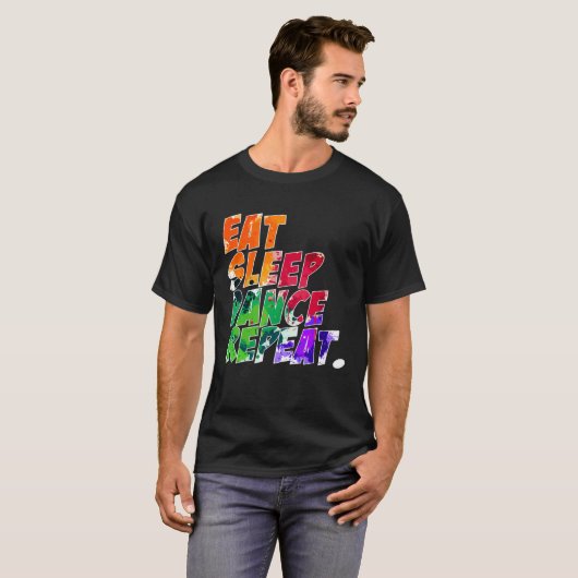 Eat Sleep Dance Repeat Tシャツ (正面フル)