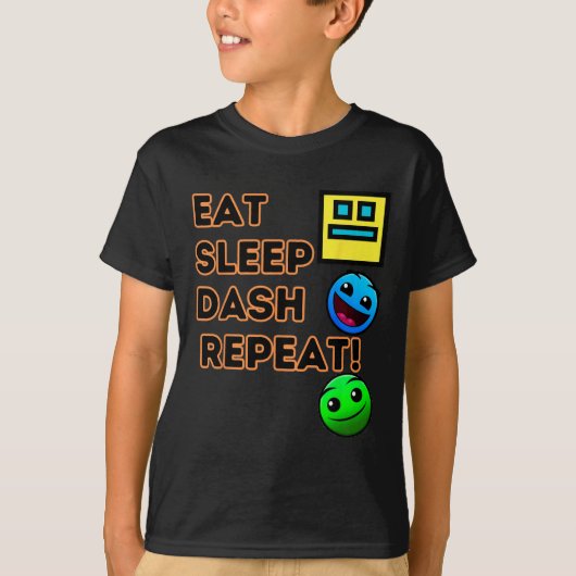 Eat Sleep Dash Repeat ゲーム ジオメトリービデオゲーム Tシャツ (正面)